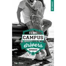 Le concept est simple : Campus Drivers Tome 1 Episode 2 Supermad C S Quill