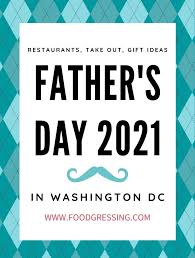 In many countries father's day is celebrated on the third sunday in june, among them the usa, canada, the uk, france, india, china, japan, the philippines and south africa. Father S Day Washington Dc 2021 Brunch Lunch Dinner Takeout Laptrinhx News
