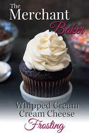 Whipped Cream Cream Cheese Frosting With Video Https Www Themerchantbaker Com Whipped Crea Best Frosting Recipe Frosting Recipes Recipes With Whipping Cream