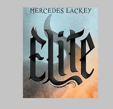 Read Download Elite A Hunter Novel By Mercedes Lackey Ebook Pdf Kindle Epub Elite A Hunter Novel By Mercedes Lackey Ebook P Lackey Books Fantasy Authors