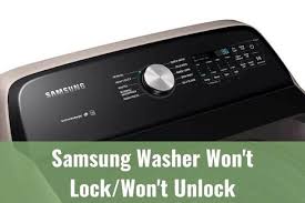 Push and hold the spin and. Samsung Washer Won T Lock Won T Unlock Ready To Diy
