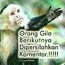 Kata lucu orang gila cikimm com. Pin On Kutipan