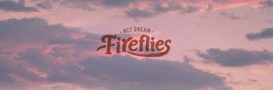 Nct Dream Fireflies Header