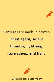 Explore our collection of motivational and famous quotes. 63 Uniquely Funny Husband Wife Marriage Jokes Easy To Share