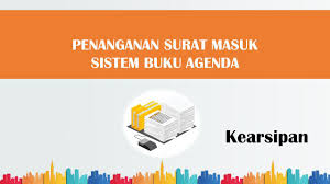 Download now menangani surat dalam buku agenda. Penanganan Surat Masuk Sistem Buku Agenda Kearsipan Ppt Download