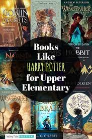 Books Like Harry Potter For Upper Elementary In 2020 Books Friendly Letter Writing Elementary