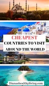 The Cheapest Countries To Visit Around The World Countries To Visit Vacation Trips Travel Destinations