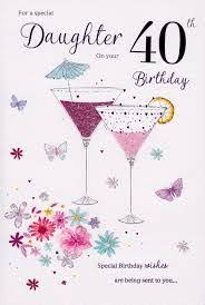 40th Birthday Card For My Daughter Image Result For Daughter 40th Birthday 40th Birthday Cards 21st Birthday Cards 40th Birthday