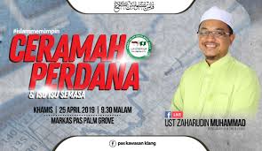 Masjid al mardiah, kati, kuala kangsar, perakmasa: Ceramah Perdana Isu Semasa Berita Parti Islam Se Malaysia Pas