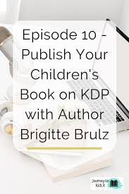 Remember that children's picture books are typically read aloud, so write sentences short, clear, and even musical. How To Self Publish A Book On Amazon S Kdp Kindle Direct Publishing Tips Tips To Self Publish A C Publishing Childrens Books Childrens Books Book Marketing