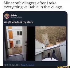 Minecraft Villagers After I Take Everything Valuable In The Village Ifunny Funny Memes Memes Tumblr Funny