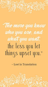 Lost In Translation Movie Quote 14 Best Quotes From Coming Of Ag Inspirational Quotes For Teens Movie Quotes Inspirational Empowering Women Quotes Motivation