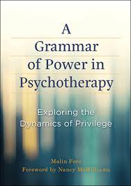 Today a growing number of business schools, law schools, and continuing education programs in executive development and management training offer the first reading in this section, entitled power, politics, and influence, provides an overview of fundamental social dynamics. A Grammar Of Power In Psychotherapy Exploring The Dynamics Of Privilege