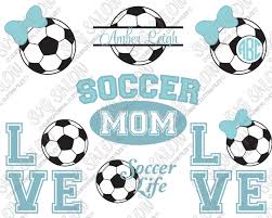 Soccer Mom Soccer Life Circle And Split Monogram Cutting File Set In Svg Eps Dxf Jpeg And Png Format Svg Salon
