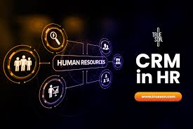 Hiểu về Quản lý Mối quan hệ Khách hàng (CRM) trong ngành Nhân sự | trueson