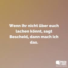 Spruch Des Tages Sprüche Sprichwörter Spruchbilder