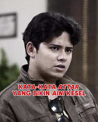 Serunya Aini dan Attar: Drama dan Ketulusan