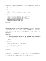 Kesan penubuhan malayan union kepada masyarakat tempatan ialah orang melayu akan kehilangan status quo kerana malayan union memperkenalkan prinsip jus soli. Rangka Esei