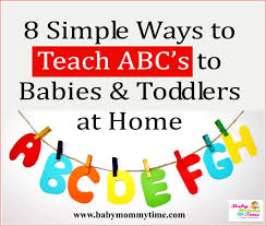 8 Simple Ways To Teach Abc To Babies Toddlers