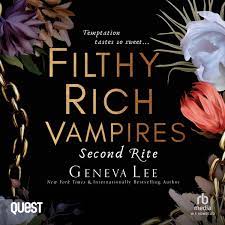 Filthy Rich Vampires: Second Rite Audiobook by Geneva Lee - | Rakuten Kobo  9781004110797