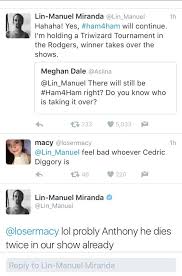 This Is Why I Love Lin He Followed This Up With A Reference To The Goblet Of Fire When He Announced Rory O Malley A Hamilton Funny Hamilton Musical Lin Manuel