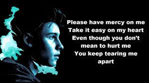 Hard to look in your eyes. Mercy Lyrics Shawn Mendes Youtube