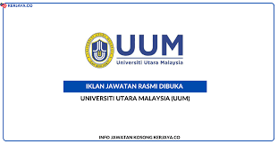 It is also known as a management university. Jawatan Kosong Terkini Universiti Utara Malaysia Uum Pegawai Tadbir Pembantu Kemahiran Penolong Pegawai Teknologi Maklumat Pelbagai Kekosongan Jawatan Kerja Kosong Kerajaan Swasta