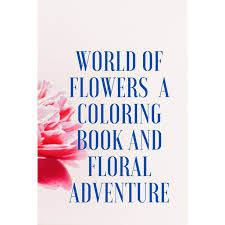 Published in sweden as magisk gryning. World Of Flowers A Coloring Book And Floral Adventure Twilight Garden Coloring Book Published In Sweden As Blomstermandala Gsp Trade Paperback Large Print Walmart Com Walmart Com