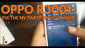 Aplikasi apa,aja klo hp oppo r1001 di root : Oppo 3001 Fix The Nv Partition Is Invalid By Dedeh Amalia