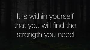 Do not worry if your life is turning upside down. 10 Ways To Build Inner Strength