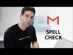Gmail Tips Enable Spell Check Youtube