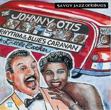 Buy Johnny Otis : The Johnny Otis Rhythm & Blues Caravan