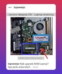Tambahkan kekuatan memori komputer dan laptop anda dengan ram yang ada disini. Topowerpc The Computer Expert Nak Upgrade Ram Laptop