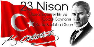 Bugün yirmi üç nisan, hep neşeyle doluyor insan. Ataturk Un 23 Nisan Cocuk Bayrami Sozleri 23 Nisan Mesajlari Siirleri
