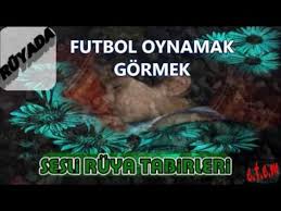 Ruyada Futbol Oynamak Gormek Futbol Oynadigini Gormek Videolu Ruya Tabirleri Ruya Badem Adlar