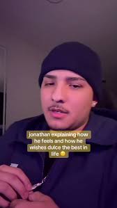 Jonathan's Heartfelt Message to Dulce