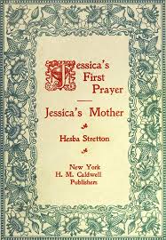 The Project Gutenberg eBook of Jessica's First Prayer and Jessica's Mother,  by Hesba Stretton