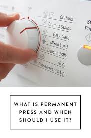 What Is Permanent Press And When Should I Be Using It Cleaning Hacks Deep Cleaning Tips Clean House