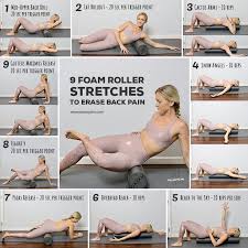 To relieve pain and tightness in your back, do these exercises three to. 9 Easy Foam Roller Stretches To Erase Back Pain Mobility