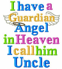  I Have A Guardian Angel In Heaven I Call Him Uncle Embroidery Design In Memory Memorial Design Angel Wings For 4x4 And 5x7 Hoops In 2021 Angels In Heaven I Miss