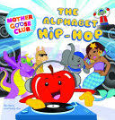 These are the top contenders. The Alphabet Hip Hop Sockeye Media Llc Google Books
