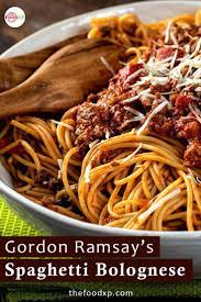 How To Make Gordon Ramsay S Spaghetti Bolognese At Home Recipe In 2022 Best Spaghetti Bolognese Recipe Gordon Ramsay Recipe Spaghetti Bolognese Recipe