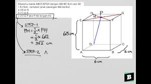 Maybe you would like to learn more about one of these? Balok Abcd Efgh Dengan Ab Bc 6cm Dan Ae 6 3cm Tentukan Jarak Pasangan Titik Berikut Youtube