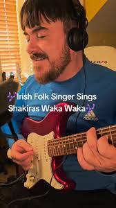 🎶Waka Waka🎶, My son Jack Decided he gets to pick a song for me to do  everyday for 5 days so here's the First Installment Of Jacks Requests.. ,  #wakawaka #shakira #irish #irishfolk #folksinger ...