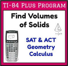 Find Volume Program For Ti 84 Plus Sphere Cylinder Box Cone Pyramid Act Math Algebra Resources Math Calculator