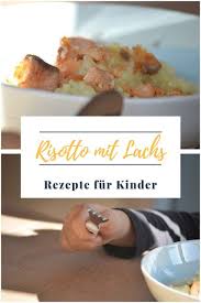 Ein Schnelles Rezept Fur Feinschmecker Risotto Mit Lachs Rezepte Risotto Rezept Einfach Risotto Rezepte