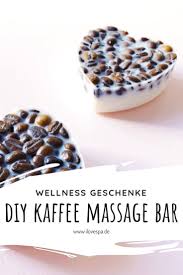 Massagebar Rezept Mit Kaffee Und Tonka Massagebar Selber Machen Diy Wellness Geschenke Wellness Geschenke Selbstgemachte Seifen Rezepte