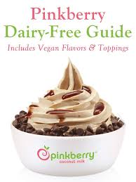 Pinkberry Is Swirling With These Dairy Free And Vegan Possibilities Dairy Free Dairy Free Options Dairy Free Dessert