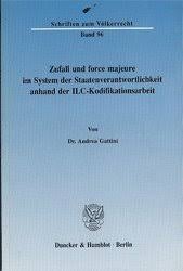 See full list on de.wikipedia.org Zufall Und Force Majeure Im System Der Staatenverantwortlichkeit Anhand Der Ilc Kodifikationsarbeit Bucher Gebraucht Antiquarisch Neu Kaufen