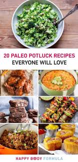 20 Paleo Potluck Recipes Everyone Will Love Paleo Recipes Dinner Potluck Recipes Paleo Potluck